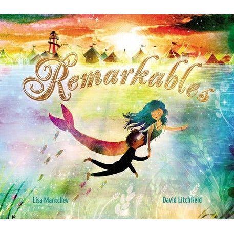 Remarkables by Lisa Mantchev