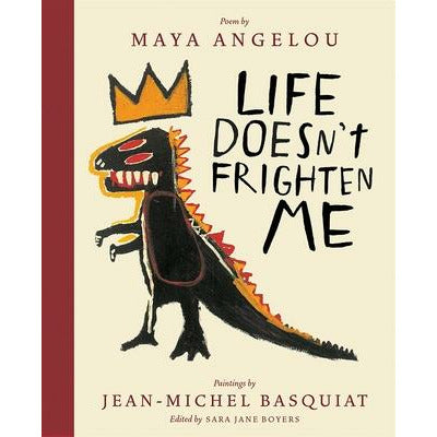 Life Doesn't Frighten Me (25th Anniversary Edition) by Maya Angelou