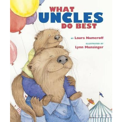 What Aunts Do Best / What Uncles Do Best by Laura Joffe Numeroff