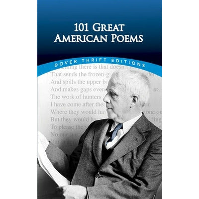 101 Great American Poems by The American Poetry &. Literacy Project