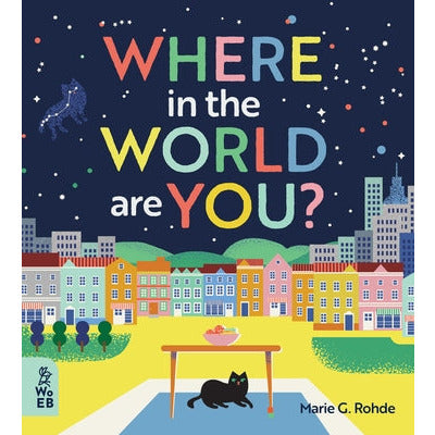 Where in the World Are You? by Marie G. Rohde