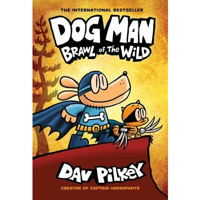 Dog Man: Brawl of the Wild: A Graphic Novel (Dog Man #6): From the Creator of Captain Underpants, 6 by Dav Pilkey