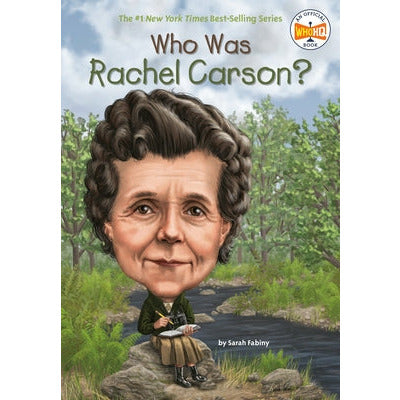 Who Was Rachel Carson? by Sarah Fabiny