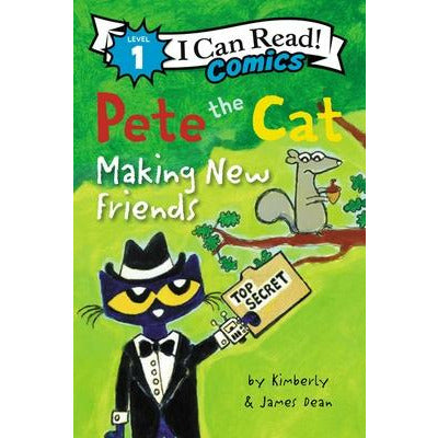 Pete the Cat: Making New Friends by James Dean
