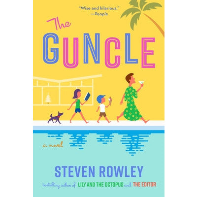 The Guncle by Steven Rowley