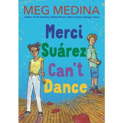 Merci Suárez Can't Dance by Meg Medina