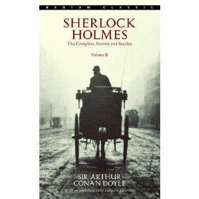 Sherlock Holmes: The Complete Novels and Stories Volume II by Arthur Conan Doyle