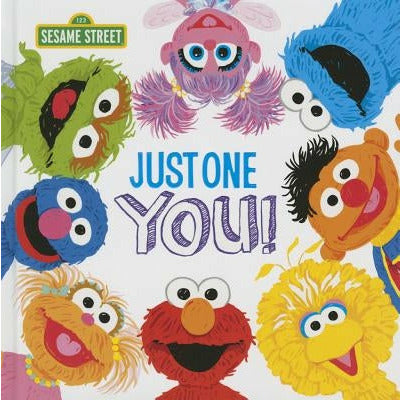 Just One You! by Sesame Workshop