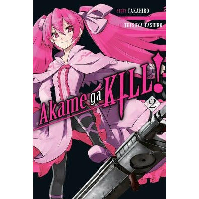 Akame Ga Kill!, Volume 2 by Takahiro