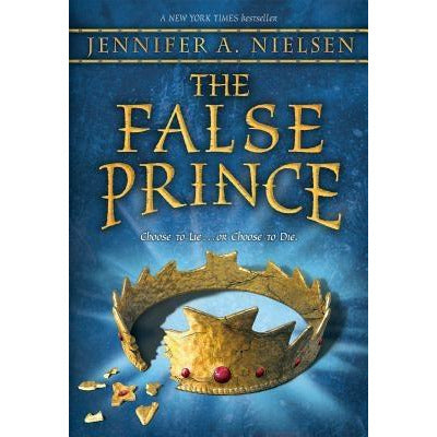 The False Prince (the Ascendance Series, Book 1), 1 by Jennifer A. Nielsen