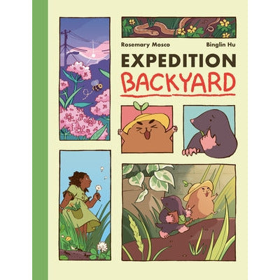 Expedition Backyard: Exploring Nature from Country to City (a Graphic Novel) by Rosemary Mosco