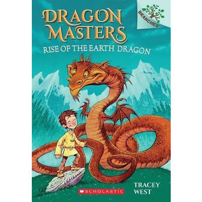 Rise of the Earth Dragon: A Branches Book (Dragon Masters #1), 1 by Tracey West