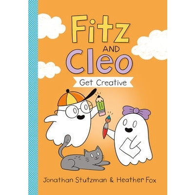 Fitz and Cleo Get Creative by Jonathan Stutzman