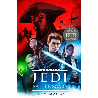 Star Wars Jedi: Battle Scars by Sam Maggs