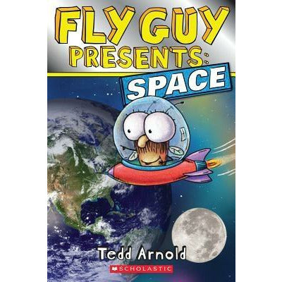 Fly Guy Presents: Space (Scholastic Reader, Level 2) by Tedd Arnold