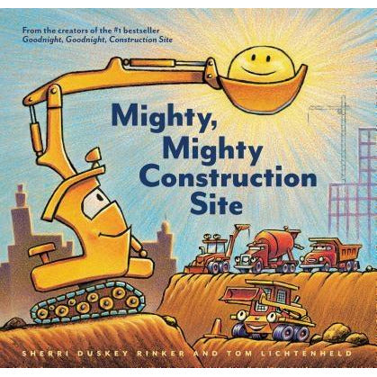 Mighty, Mighty Construction Site by Sherri Duskey Rinker