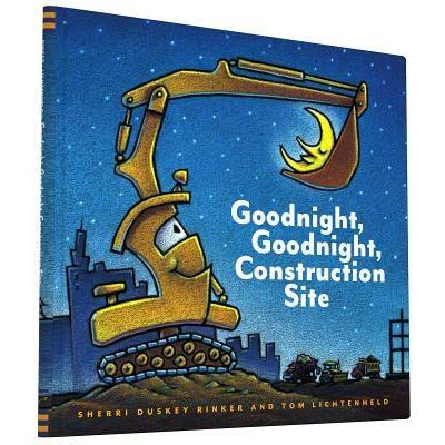 Goodnight, Goodnight Construction Site (Hardcover Books for Toddlers, Preschool Books for Kids) by Tom Lichtenheld