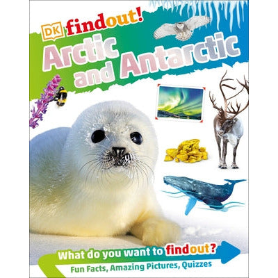 Dkfindout! Arctic and Antarctic by DK