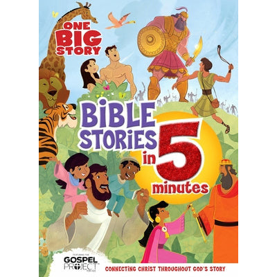 One Big Story Bible Stories in 5 Minutes (Padded): Connecting Christ Throughout God's Story by B&h Kids Editorial