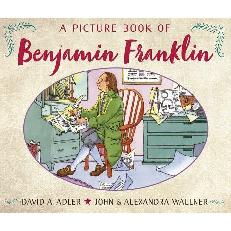 A Picture Book of Benjamin Franklin by David A. Adler