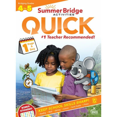 Summer Bridge Activities(r) Quick, Grades 4 - 5 by Summer Bridge Activities