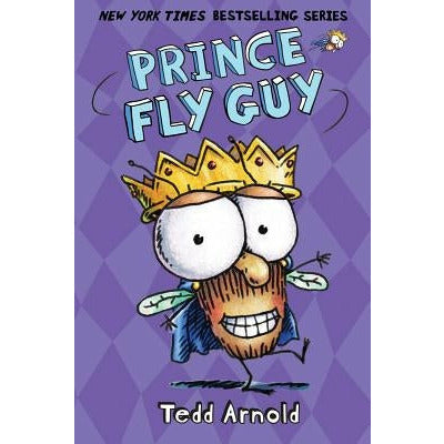 Prince Fly Guy (Fly Guy #15), 15 by Tedd Arnold