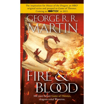 Fire & Blood by George R. R. Martin