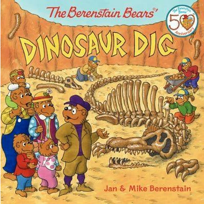 The Berenstain Bears' Dinosaur Dig by Jan Berenstain