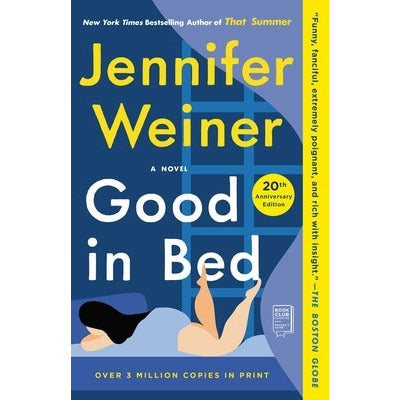 Good in Bed (20th Anniversary Edition) by Jennifer Weiner