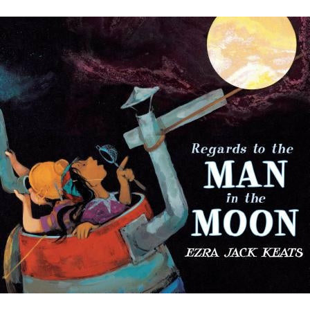Regards to the Man in the Moon by Ezra Jack Keats