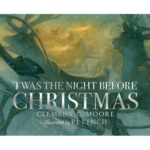 'Twas the Night Before Christmas by Clement C. Moore
