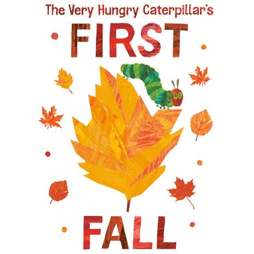 The Very Hungry Caterpillar's First Fall by Eric Carle