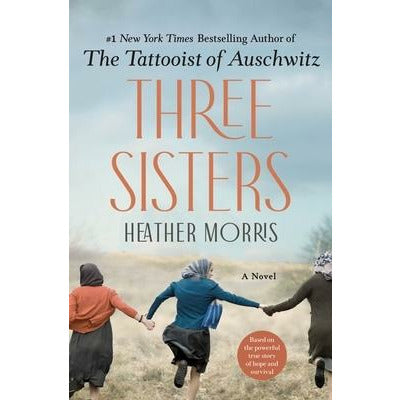 Three Sisters by Heather Morris