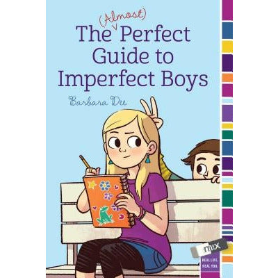 The (Almost) Perfect Guide to Imperfect Boys by Barbara Dee