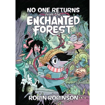 No One Returns from the Enchanted Forest by Robin Robinson