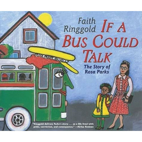 If a Bus Could Talk: The Story of Rosa Parks by Faith Ringgold