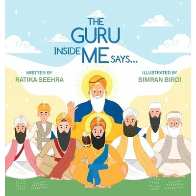 The Guru Inside Me Says... by Ratika Seehra