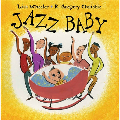 Jazz Baby by Lisa Wheeler