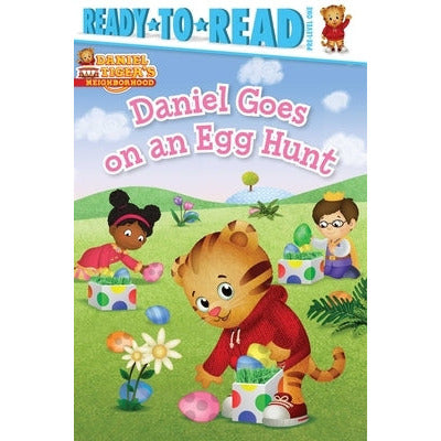 Daniel Goes on an Egg Hunt: Ready-To-Read Pre-Level 1 by Maggie Testa