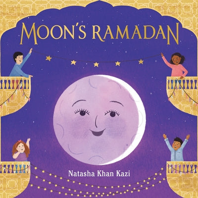 Moon's Ramadan by Natasha Khan Kazi