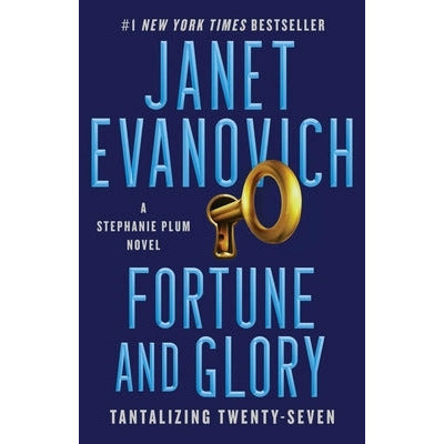 Fortune and Glory, 27: Tantalizing Twenty-Seven by Janet Evanovich