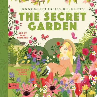 Secret Garden: A Babylit Storybook: A Babylit Storybook by Mandy Archer