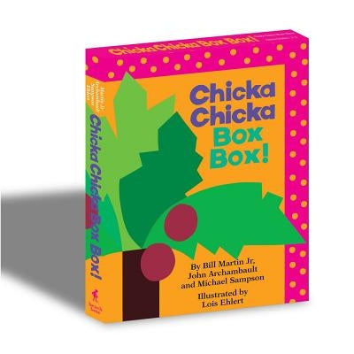 Chicka Chicka Box Box!: Chicka Chicka Boom Boom; Chicka Chicka 1, 2, 3 by Bill Martin