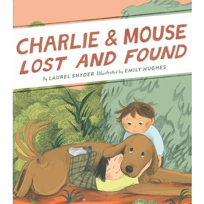 Charlie & Mouse Lost and Found: Book 5 by Laurel Snyder
