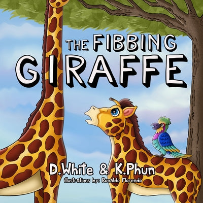 The Fibbing Giraffe by D. White