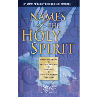 Names of the Holy Spirit by Rose Publishing
