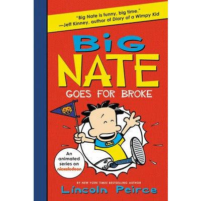 Big Nate Goes for Broke by Lincoln Peirce