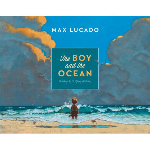 The Boy and the Ocean by Max Lucado