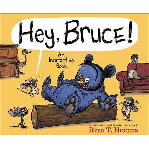 Hey, Bruce!: An Interactive Book by Ryan Higgins