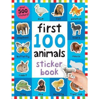 First 100 Stickers: Animals: Over 500 Stickers by Roger Priddy